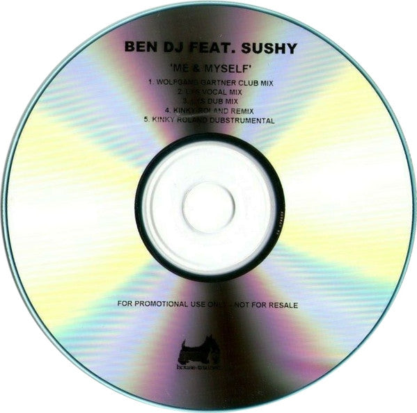 BenDJ Feat Sushy : Me & Myself (CDr)