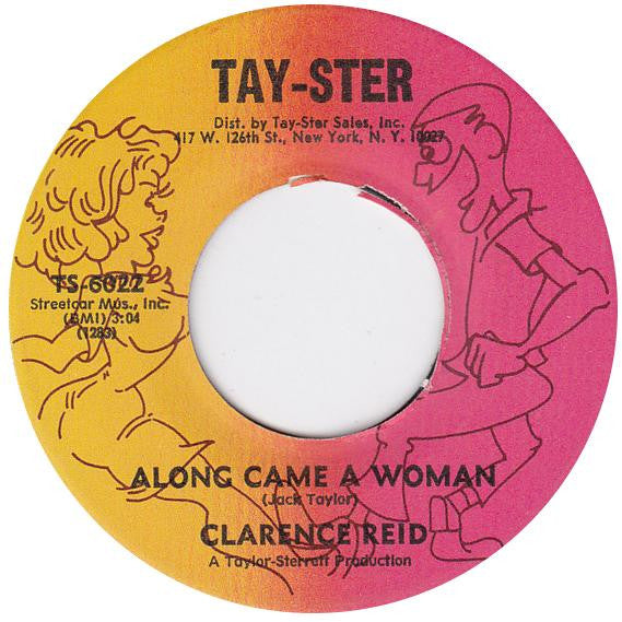 Clarence Reid : Along Came A Woman / Something Special About My Baby (7", Single)