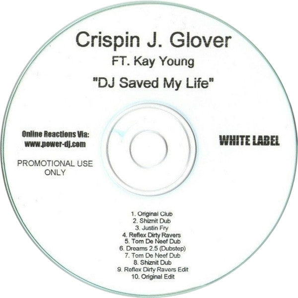 Crispin J. Glover Ft. Kay Young : DJ Saved My Life (CDr, Promo)