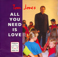 Tom Jones : All You Need Is Love (7", Single)