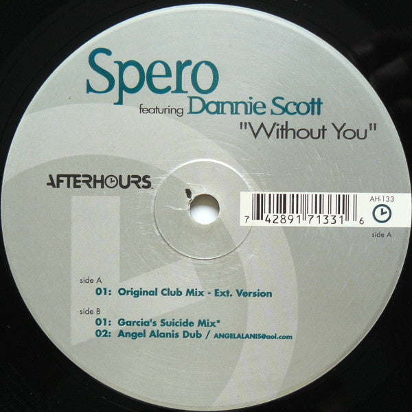 Spero* Featuring Dannie Scott : Without You (12")
