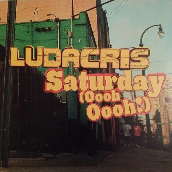 Ludacris : Saturday (Oooh Oooh!) (12", Promo)