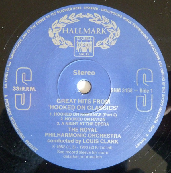 Louis Clark Conducting Royal Philharmonic Orchestra : Great Hits From 'Hooked On Classics' (LP, Comp)
