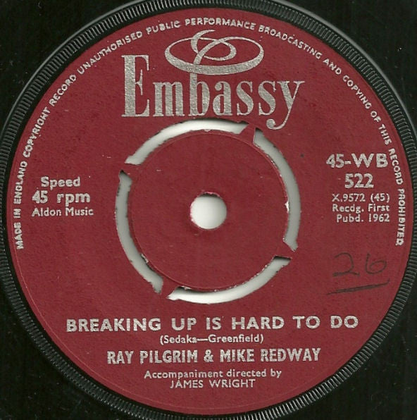 Ray Pilgrim & Mike Redway : Breaking Up Is Hard To Do / Sealed With A Kiss (7", Single)