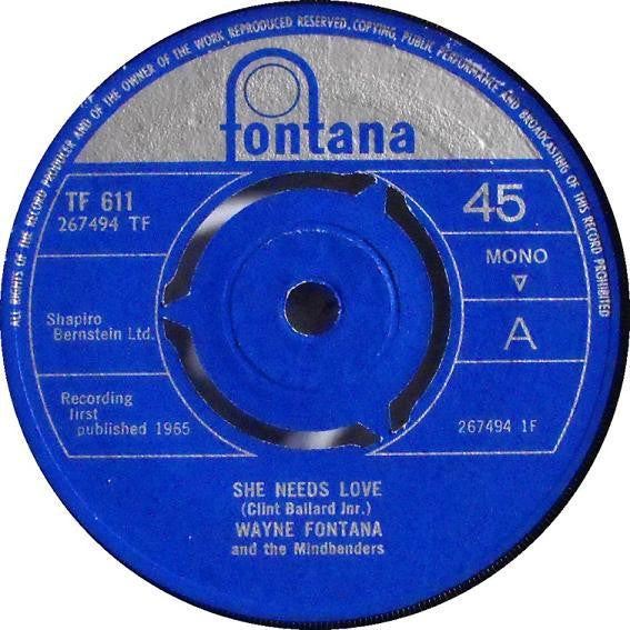 Wayne Fontana & The Mindbenders : She Needs Love (7", Single, Mono)