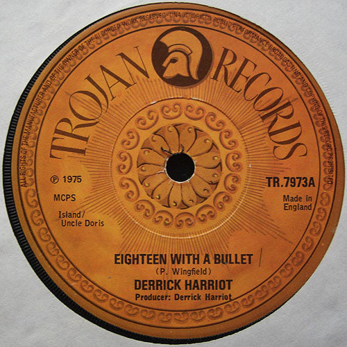 Derrick Harriott : Eighteen With A Bullet (7")