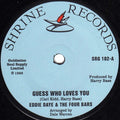 Eddie Daye & The 4 Bars : Guess Who Loves You (7", Single, RE)