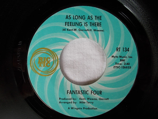 Fantastic Four : As Long As The Feeling Is There / Goddess Of Love (7", Single, Mono, Styrene, Ter)
