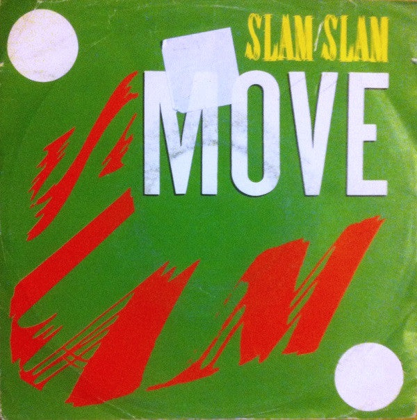Slam Slam : Move (7", Single)