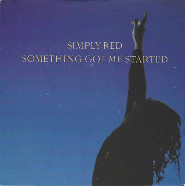 Simply Red : Something Got Me Started (7", Single)