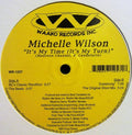 Michelle Wilson : It's My Time (It's My Turn) (12")
