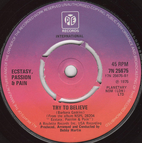 Ecstasy, Passion & Pain : One Beautiful Day / Try To Believe (7")