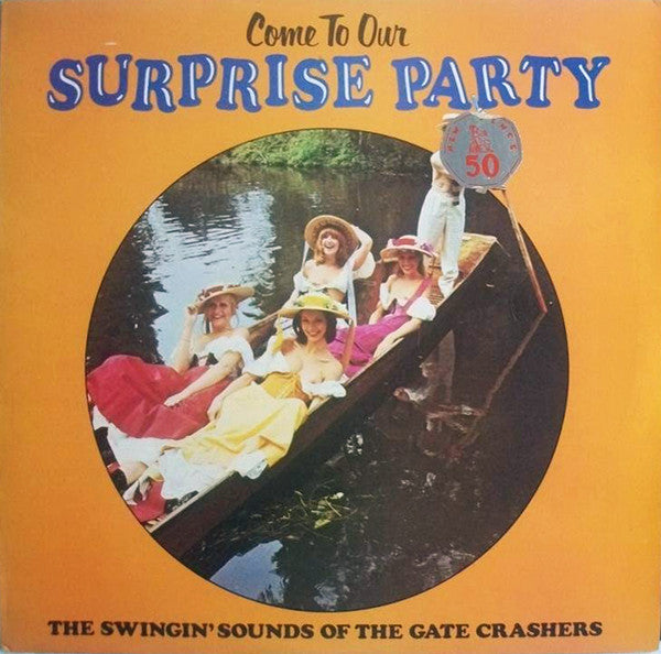 The Gate Crashers (2) : Come To Our Surprise Party - Volume 4 (LP, Album)