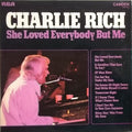 Charlie Rich : She Loved Everybody But Me (LP, Comp)