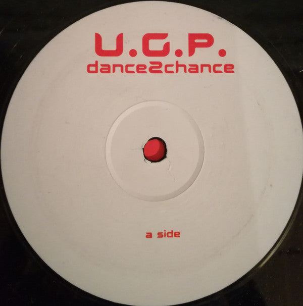 U.G.P. : Dance2chance / Odyssey 2000 (12")