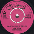 Jane Austin : (I'm Getting) High On Your Love (7", Single)