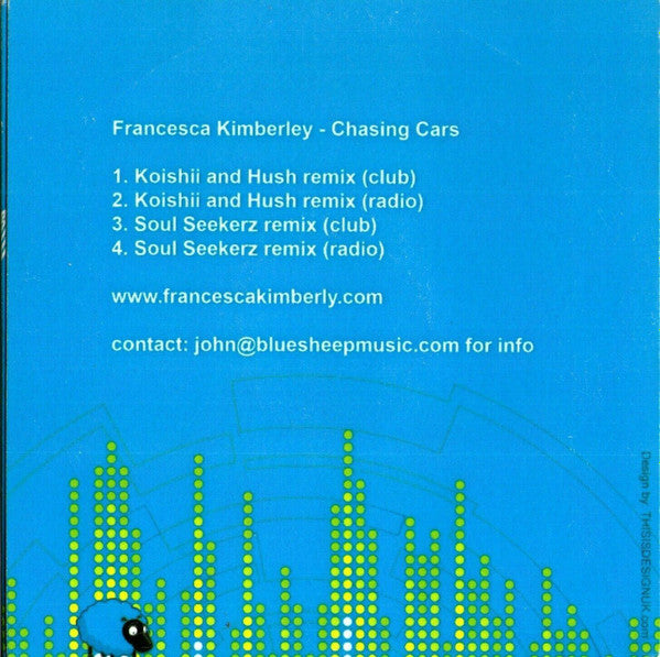 Francesca Kimberley : Chasing Cars (CDr, Single, Promo)