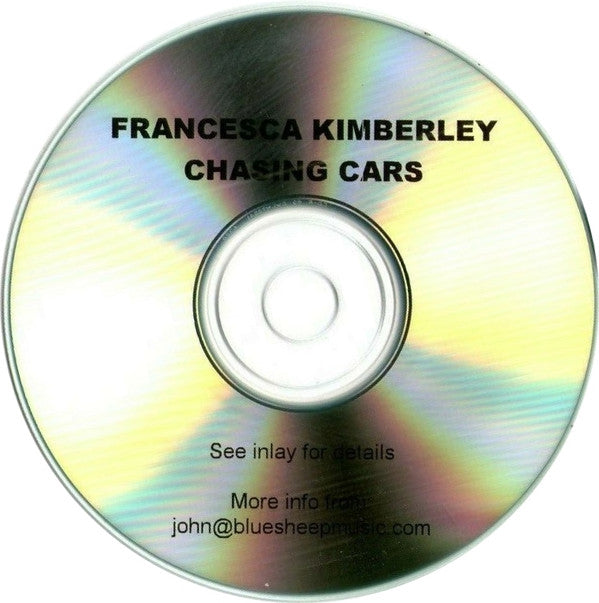 Francesca Kimberley : Chasing Cars (CDr, Single, Promo)