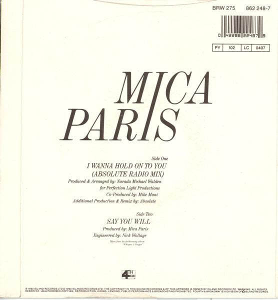 Mica Paris : I Wanna Hold On To You (7", Single)