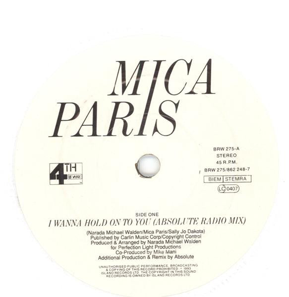 Mica Paris : I Wanna Hold On To You (7", Single)