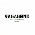 Vagabond (4) : Sweat (Until The Morning) (CDr, Promo)