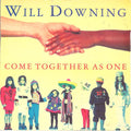Will Downing : Come Together As One (7", Single)