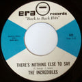 The Incredibles (2) : There's Nothing Else To Say / I'll Make It Easy (7", RE)