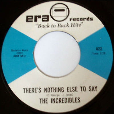 The Incredibles (2) : There's Nothing Else To Say / I'll Make It Easy (7", RE)