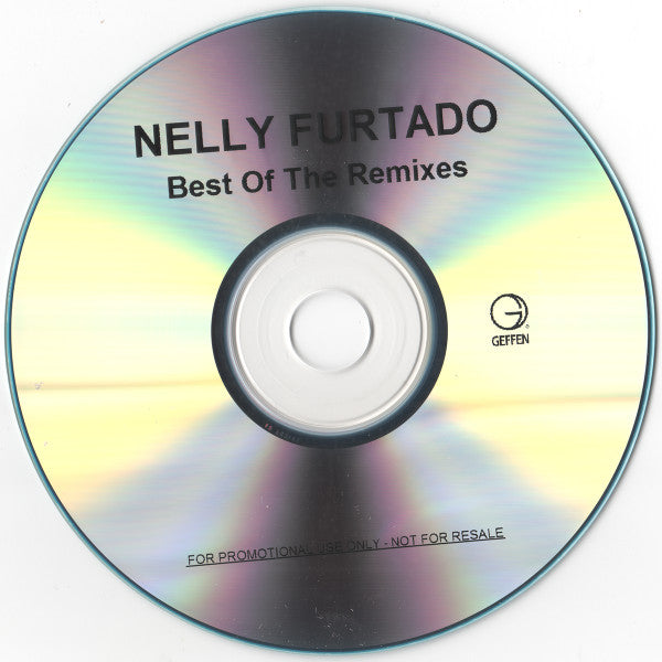 Nelly Furtado : Best Of The Remixes (CDr, Comp, Promo)
