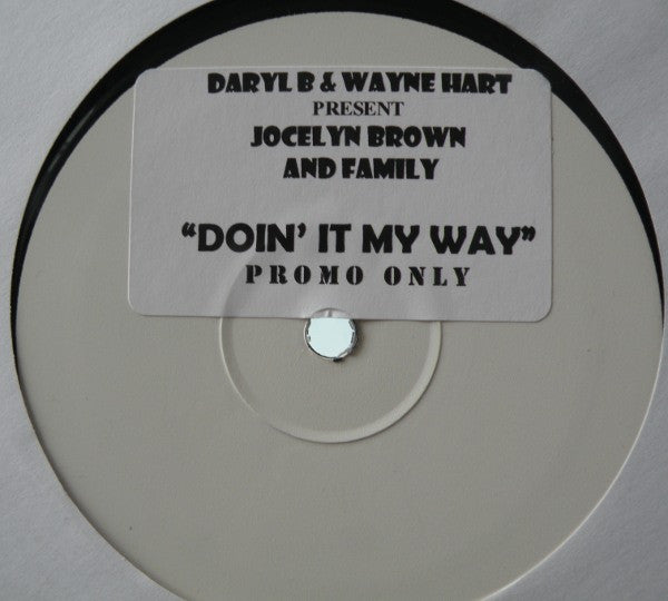 Daryl B & Wayne Hart Present Jocelyn Brown : Doin' It My Way (12", Promo, W/Lbl, Sti)
