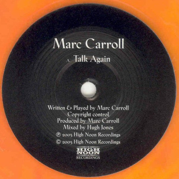 Marc Carroll : Talk Again (7", Single, ora)