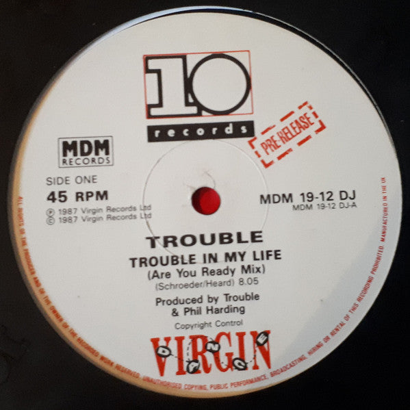 Trouble (2) : Trouble In My Life (12", Promo)