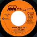 Al Wilson : Show And Tell (7", Single, Styrene, Pit)
