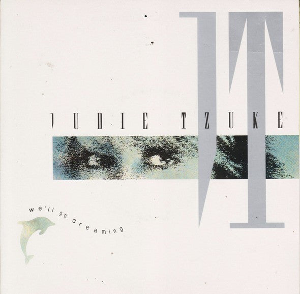 Judie Tzuke : We'll Go Dreaming (7", Single)