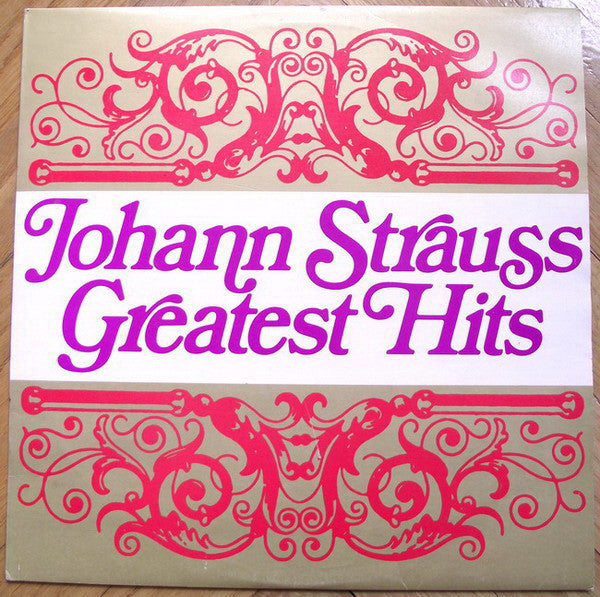 Johann Strauss Jr. : Johann Strauss Greatest Hits (LP, Comp)