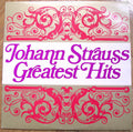 Johann Strauss Jr. : Johann Strauss Greatest Hits (LP, Comp)