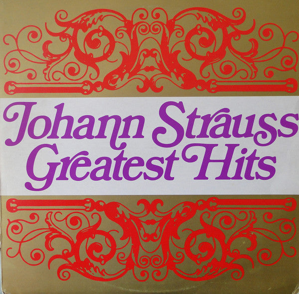 Johann Strauss Jr. : Johann Strauss Greatest Hits (LP, Comp)
