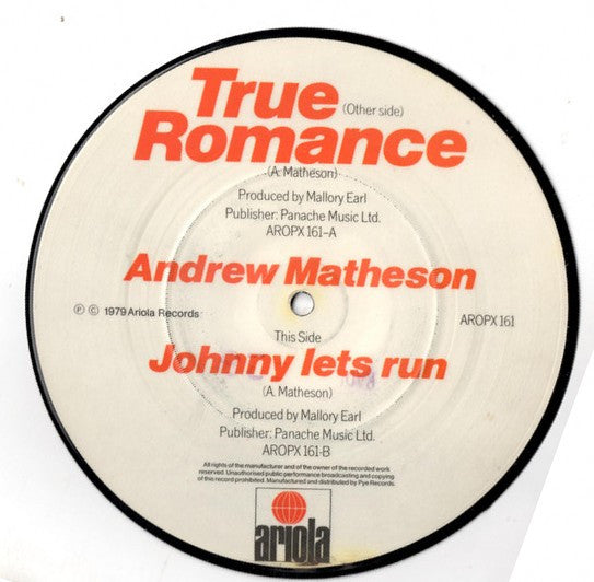 Andrew Matheson : True Romance (7", Pic)