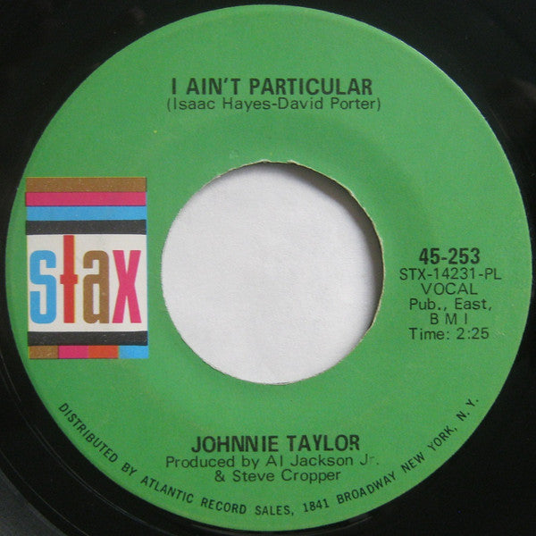 Johnnie Taylor : I Ain't Particular (7", Pla)
