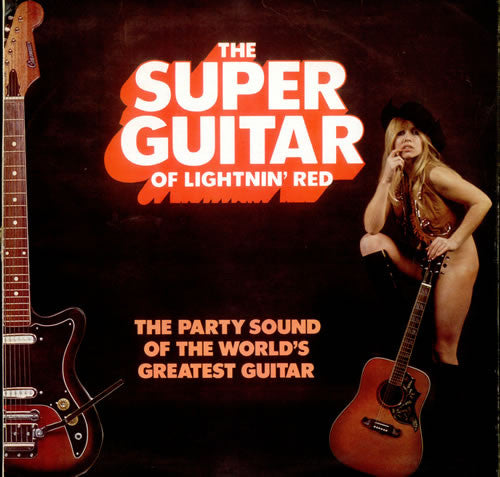 Lightnin' Red : The Super Guitar Of Lightnin' Red (LP, Album)