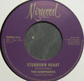 The Sheppards : Stubborn Heart / How Do You Like It (7", Single, Mono, RE)