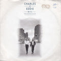 Charles & Eddie : N.Y.C. (Can You Believe This City?) (7", Single, Sil)