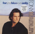 Tony Hadley : For Your Blue Eyes Only (7", Pos)