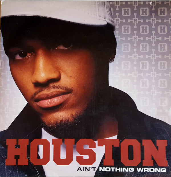Houston (2) : Ain't Nothing Wrong (12")