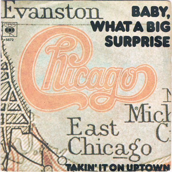 Chicago (2) : Baby, What A Big Surprise (7", Single)