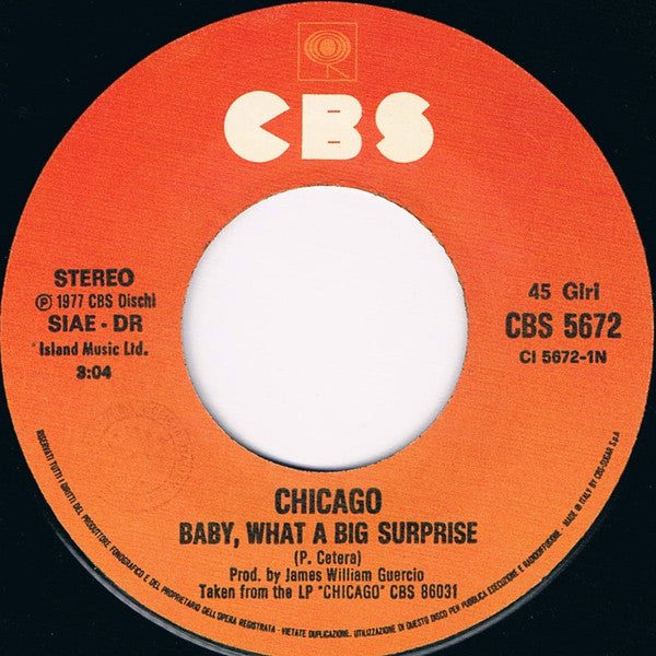 Chicago (2) : Baby, What A Big Surprise (7", Single)