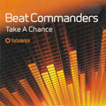 Beat Commanders : Take A Chance (CD, Single, Promo)