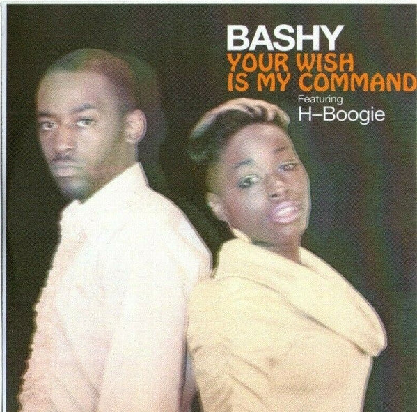 Bashy Featuring H-Boogie : Your Wish Is My Command - Radio / Club Remixes (CDr, Single, Promo)