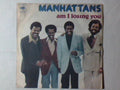 Manhattans : Am I Losing You (7")