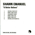 Shawn Emanuel : U Better Believe It (CDr, Single, Promo)
